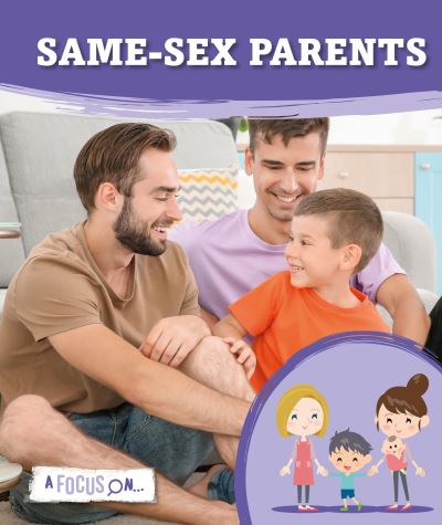 Same-sex parents Same-sex parents