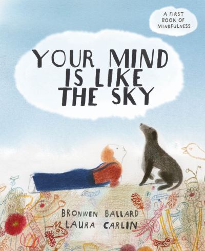 Your mind is like the sky Your mind is like the sky