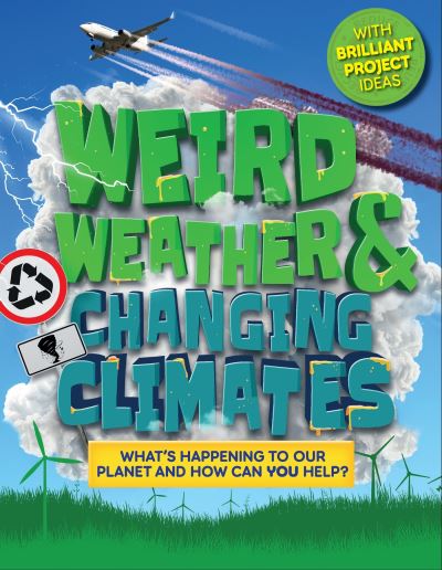 Weird weather & changing climates Weird weather & changing climates