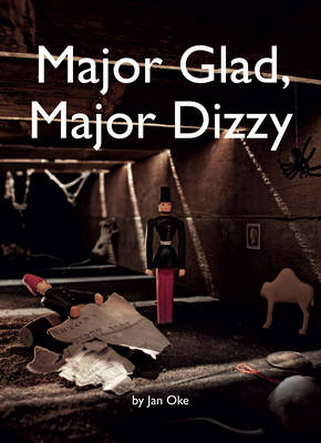 Major Glad, Major Dizzy