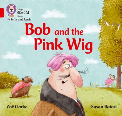 Bob and the pink wig