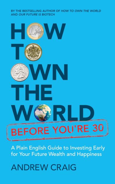 How to own the world before you're 30