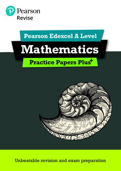 Revise Edexcel A Level Mathematics Practice Papers Plus