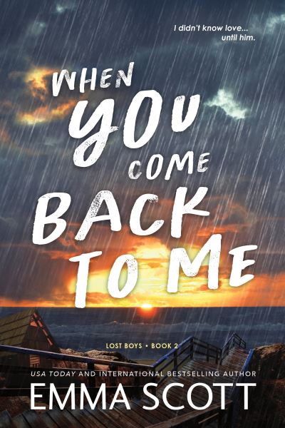 When you come back to me