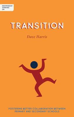 Independent thinking on transition