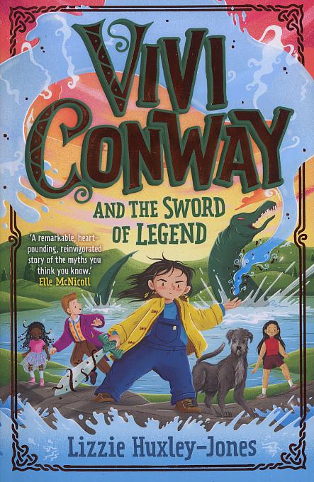 Vivi Conway and the sword of legend Vivi Conway and the sword of legend