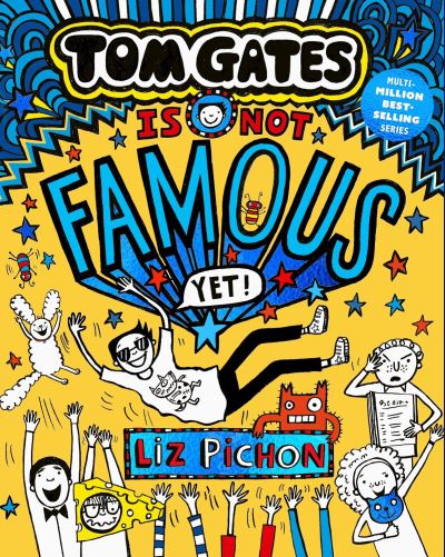 Tom Gates is not famous yet!
