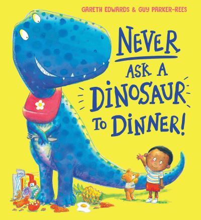 Never ask a dinosaur to dinner