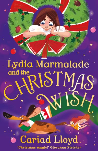 Lydia Marmalade and the Christmas wish Lydia Marmalade and the Christmas wish
