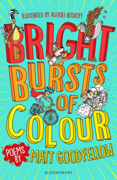 Bright bursts of colour Bright bursts of colour