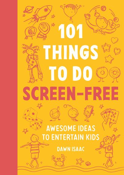 101 things for kids to do screen-free