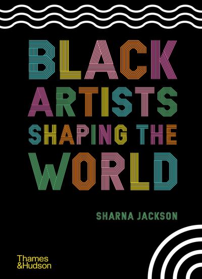 Black artists shaping the world