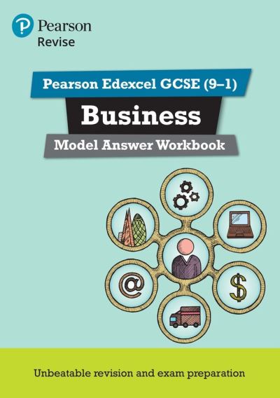 Revise Edexcel GCSE (9-1) Business Model Answer Workbook