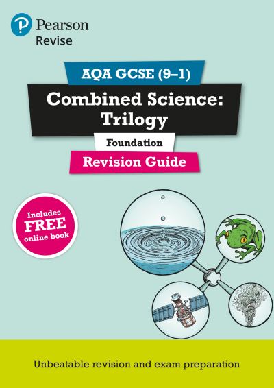 Revise AQA GCSE (9-1) Combined Science Trilogy Foundation Revision Guide