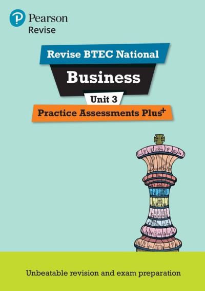 Revise BTEC National Business Practice Assessments Plus Unit 3