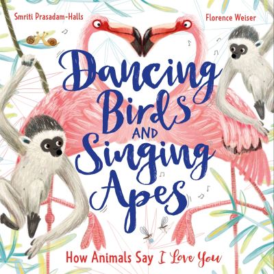 Dancing birds and singing apes Dancing birds and singing apes