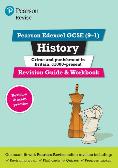 Revise Edexcel GCSE (9-1) History Crime and Punishment Revision Guide and Workbook