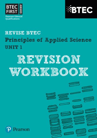 Revise BTEC First in Applied Science Revision Workbook