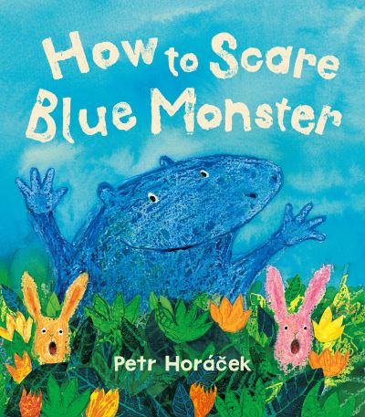 How to scare Blue Monster