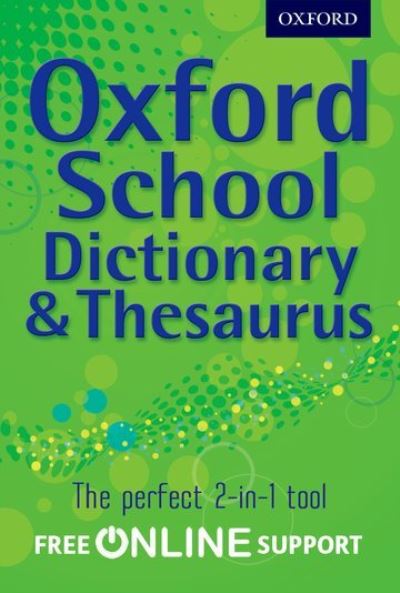 Oxford school dictionary & thesaurus