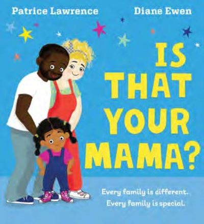 Is that your mama? Is that your mama?